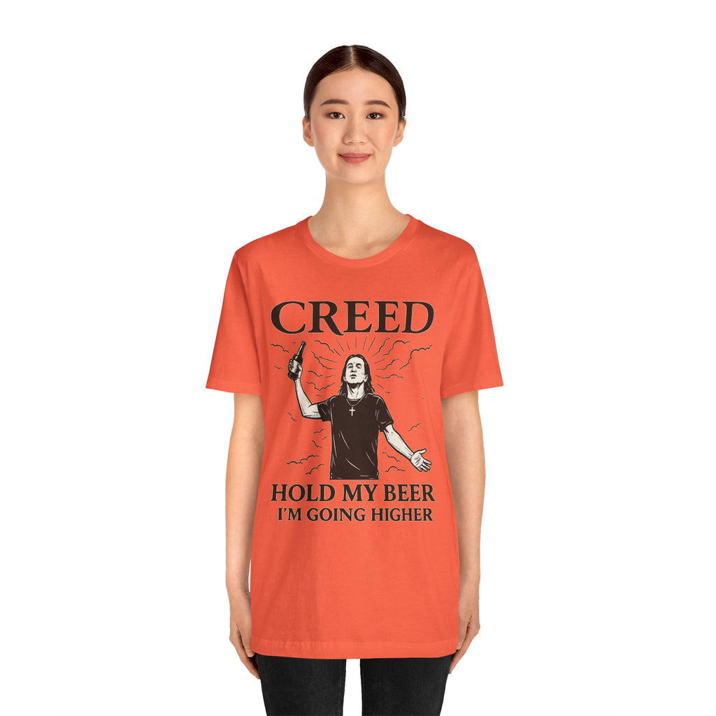 CREED – Hold My Beer, I’m Going Higher Tee