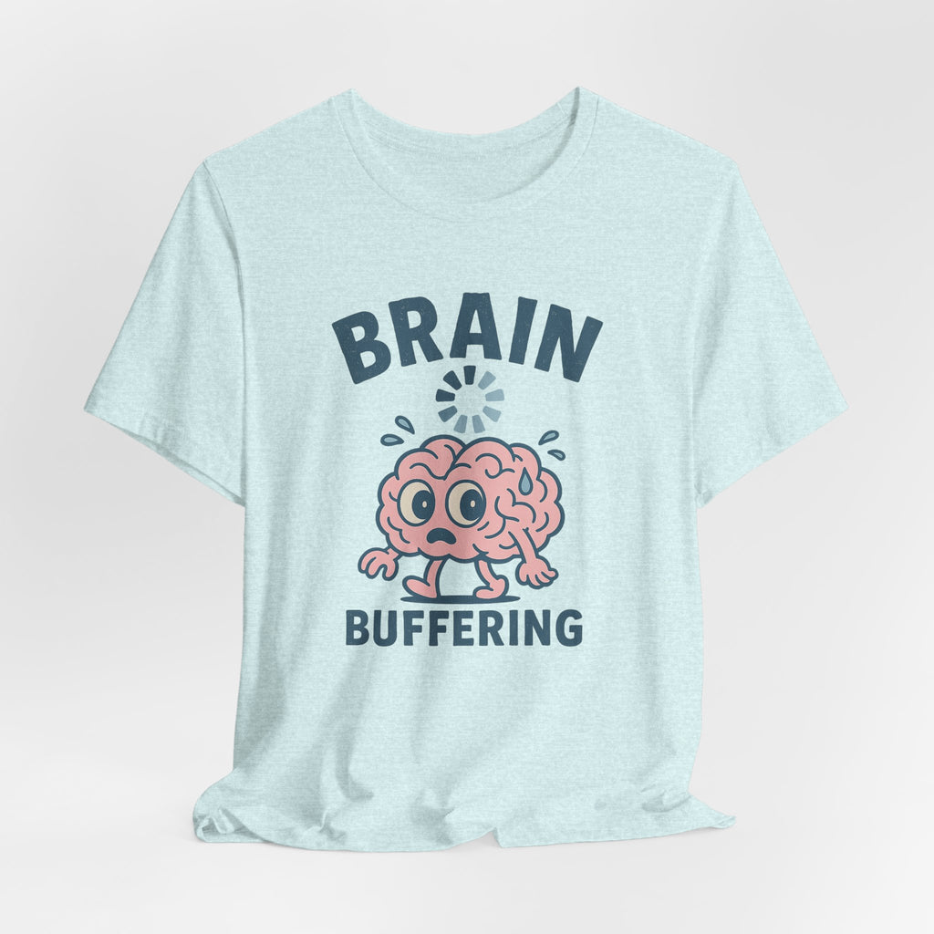 Brain Buffering T‑Shirt — Cute Cartoon Brain Graphic Tee for Neuro Humor