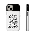 Tough Custom Phone Case — Protective Cover