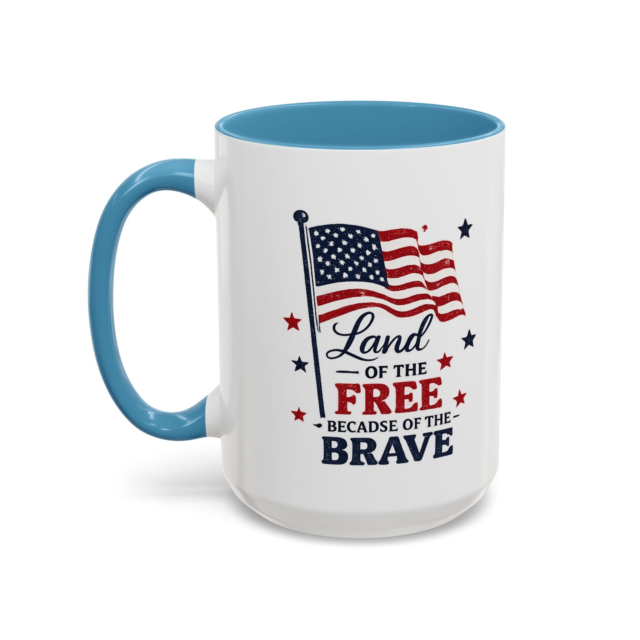 Patriotic Coffee Mug — "Land of the Free Because of the Brave" Accent Mug
