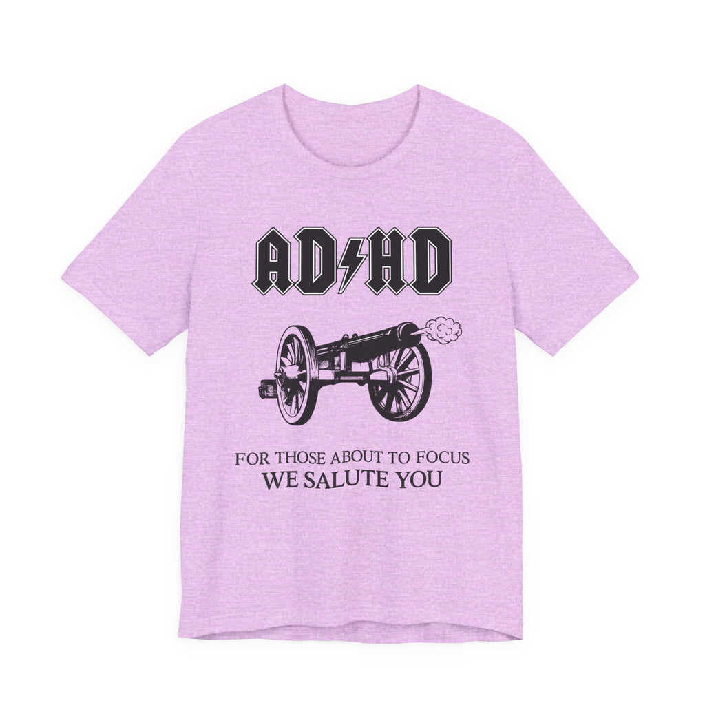 ADHD AC/DC Tee — "For Those About to Focus We Salute You" Graphic T-Shirt