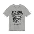 Corgi Dog Lover T‑Shirt — "My Dog Has Seen Some Shit and Judges Me Daily" Graphic Tee
