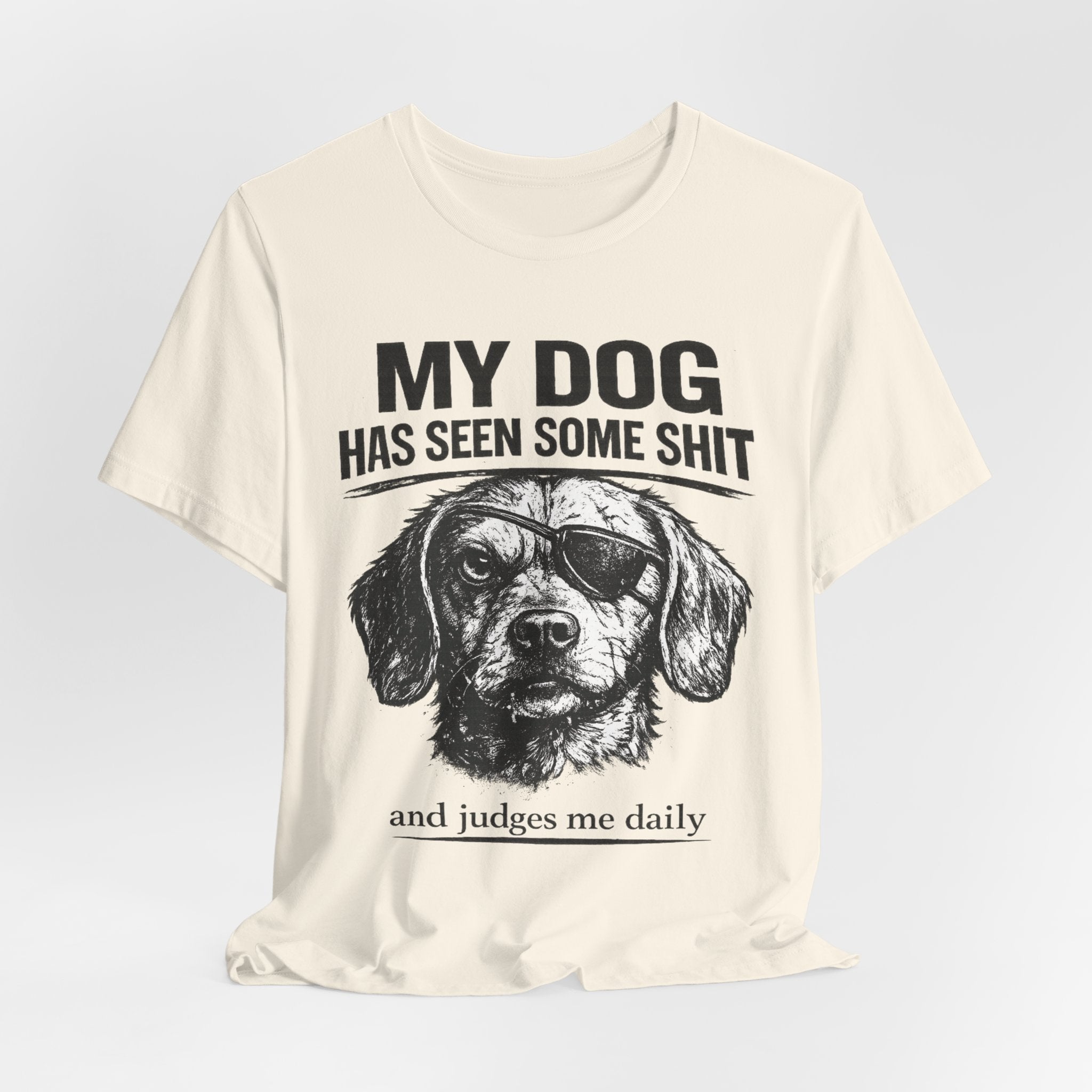 Dachshund Dog Lover Tee — "My Dog Has Seen Some Shit and Judges Me Daily" Graphic T‑Shirt