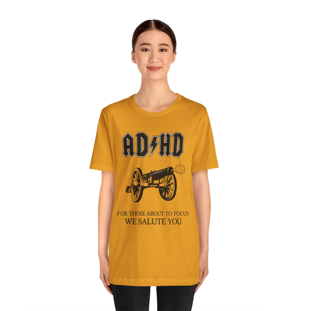 ADHD AC/DC Tee — "For Those About to Focus We Salute You" Graphic T-Shirt