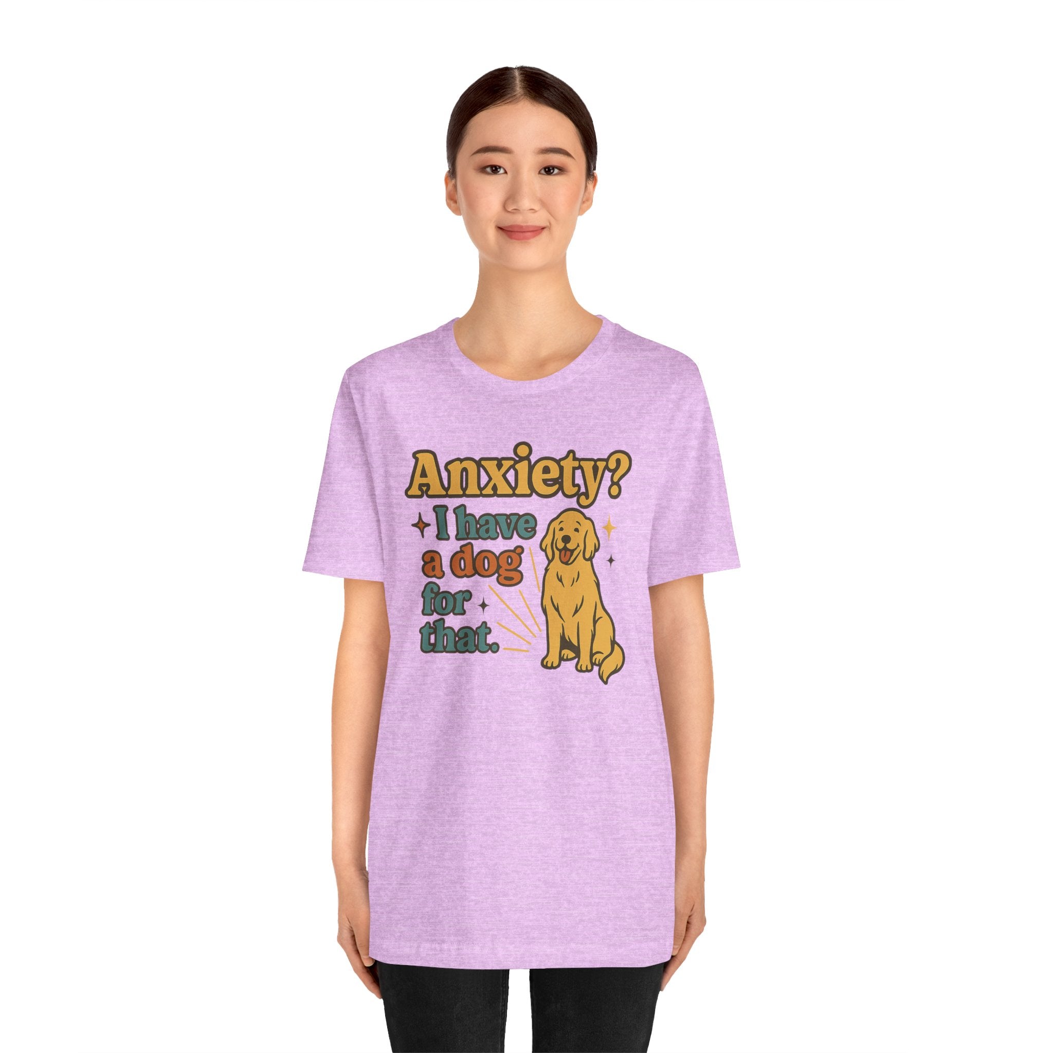Anxiety? I Have a Dog for That T-Shirt — Cute Golden Retriever Pet Lover Tee