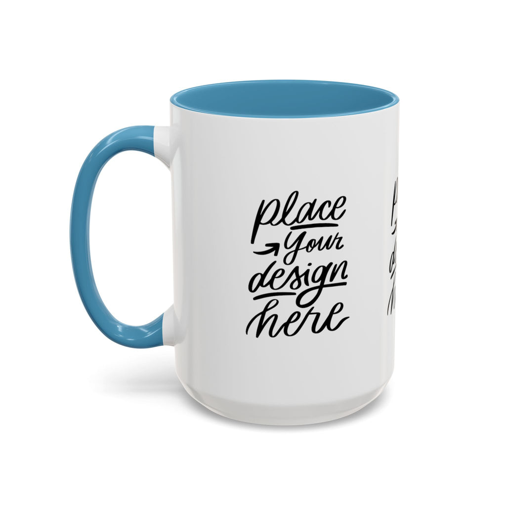 Coffee Mug — Customizable 11/15oz  Ceramic Coffee Mug (Place Your Design Here)
