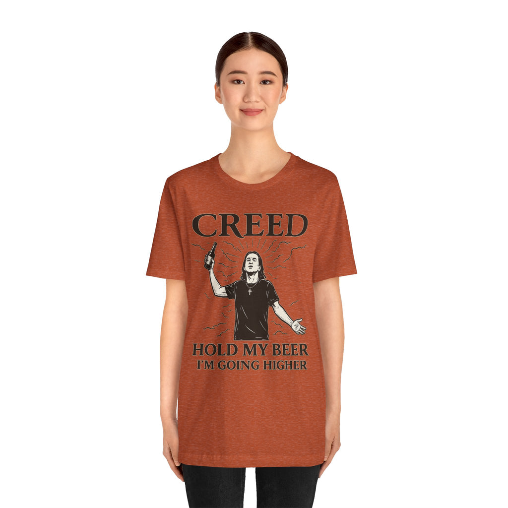 CREED – Hold My Beer, I’m Going Higher Tee