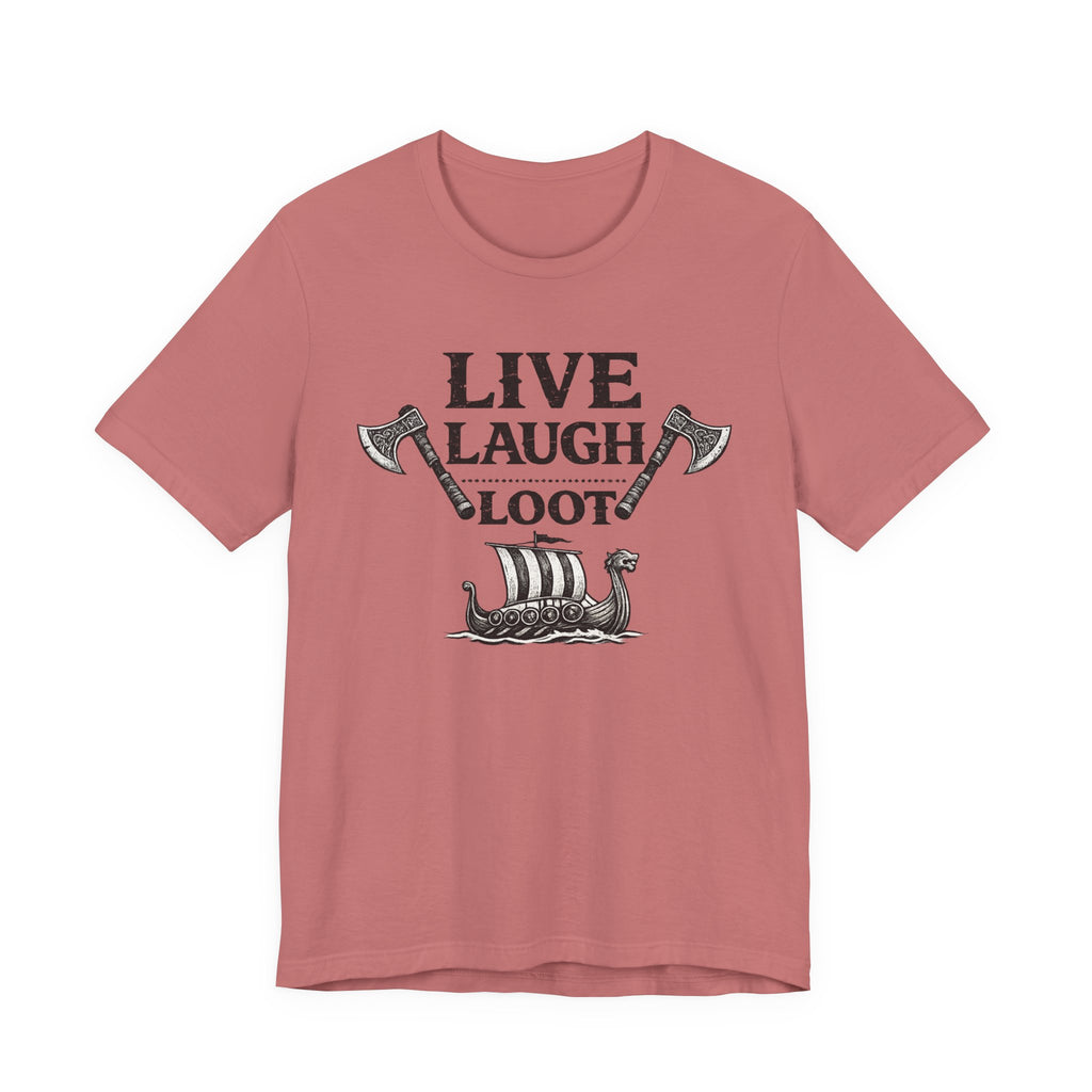 Live Laugh Loot Viking Tee – Funny Norse Drakkar & Axes Shirt