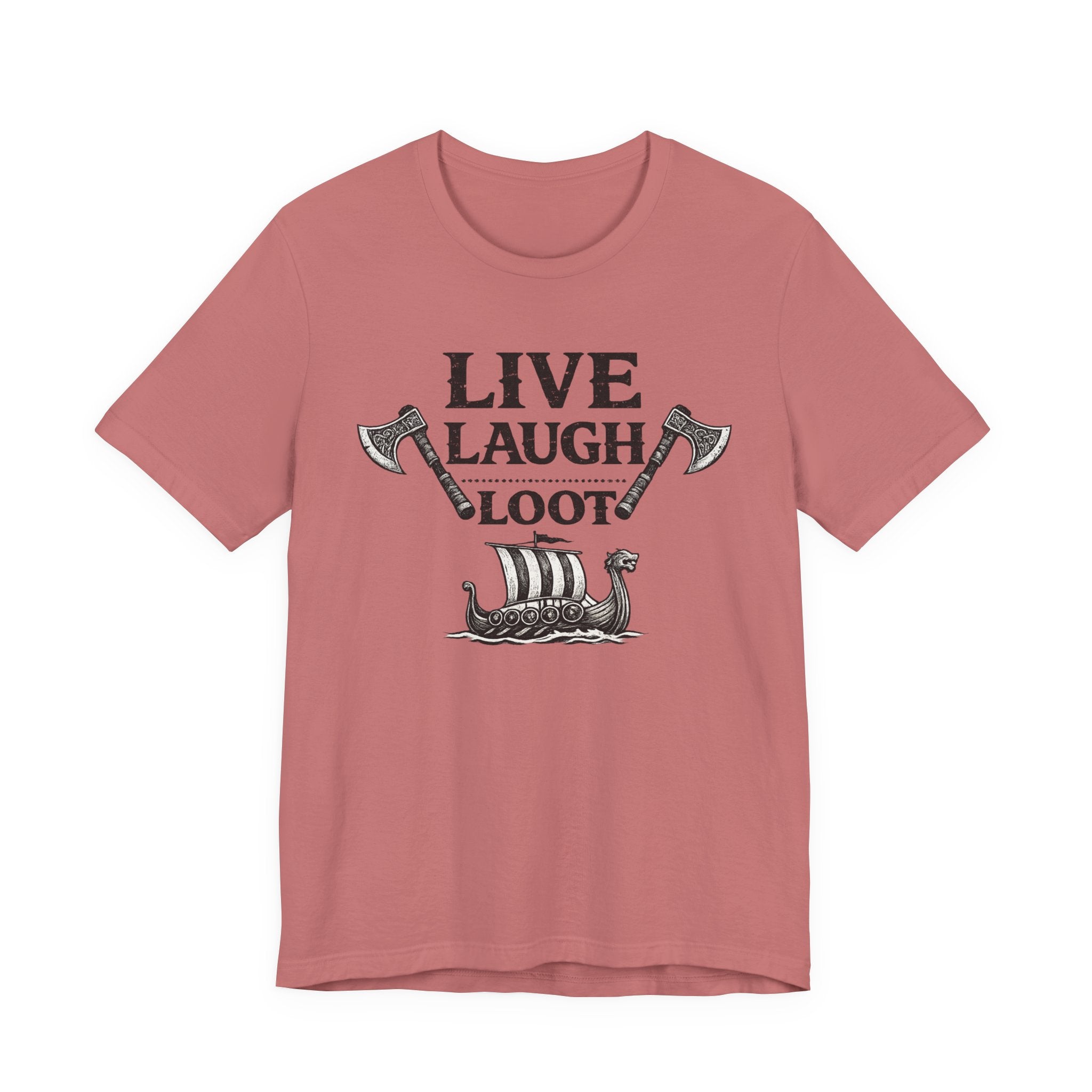 Live Laugh Loot Viking Tee – Funny Norse Drakkar & Axes Shirt