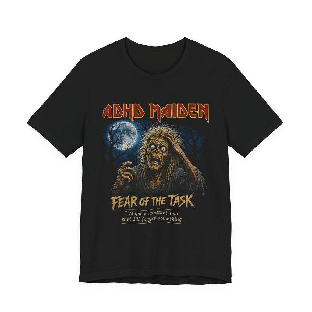 ADHD Maiden "Fear of the Task" Graphic Tee — Funny ADHD Iron Maiden Parody T-Shirt
