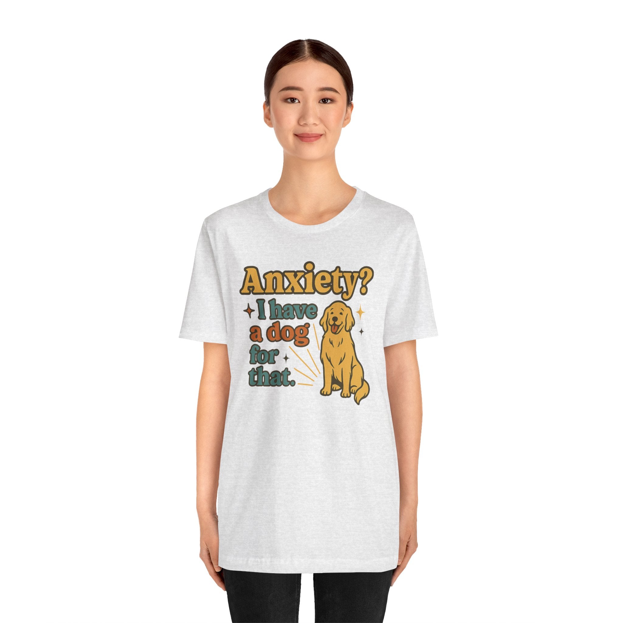 Anxiety? I Have a Dog for That T-Shirt — Cute Golden Retriever Pet Lover Tee