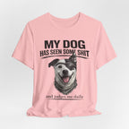 Border Collie Mix Dog Lover Tee — "My Dog Has Seen Some Shit and Judges Me Daily" Graphic T-Shirt