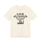 Live Laugh Loot Viking Tee – Funny Norse Drakkar & Axes Shirt