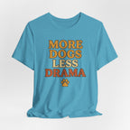 More Dogs Less Drama T-Shirt — Retro Paw Print Dog Lover Tee