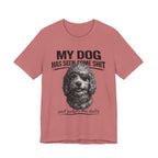 Doodle My Dog Has Seen Some Shit T-Shirt — Funny Dog Lover Tee