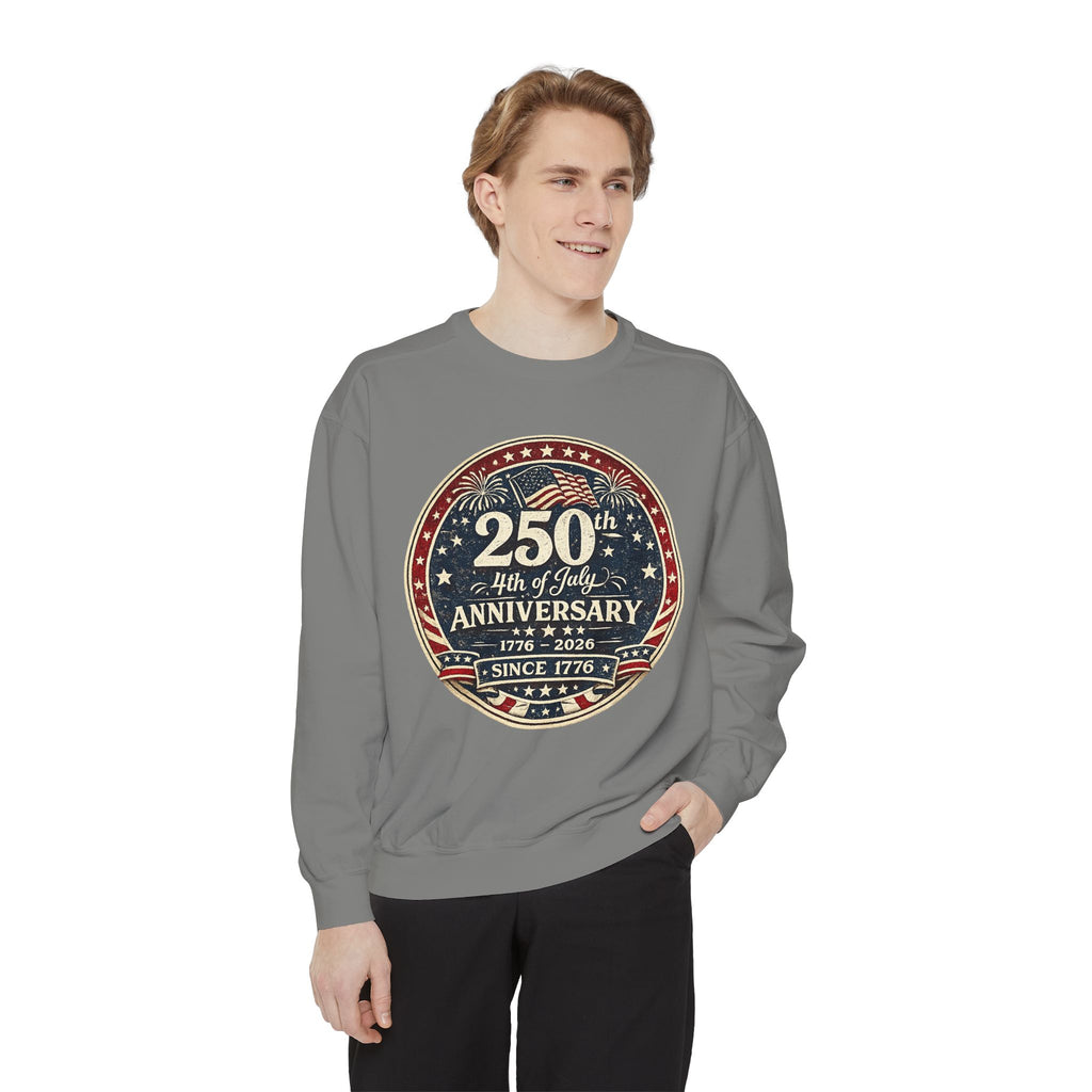 250th 4th of July Anniversary Sweatshirt — Patriotic Independence Day Crewneck