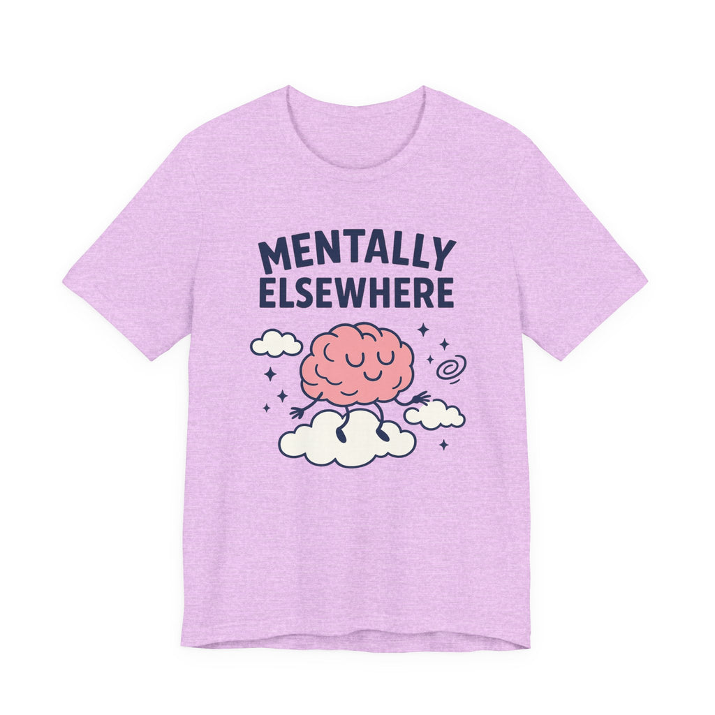 Mentally Elsewhere T-Shirt — Cute Brain on Cloud Graphic Tee