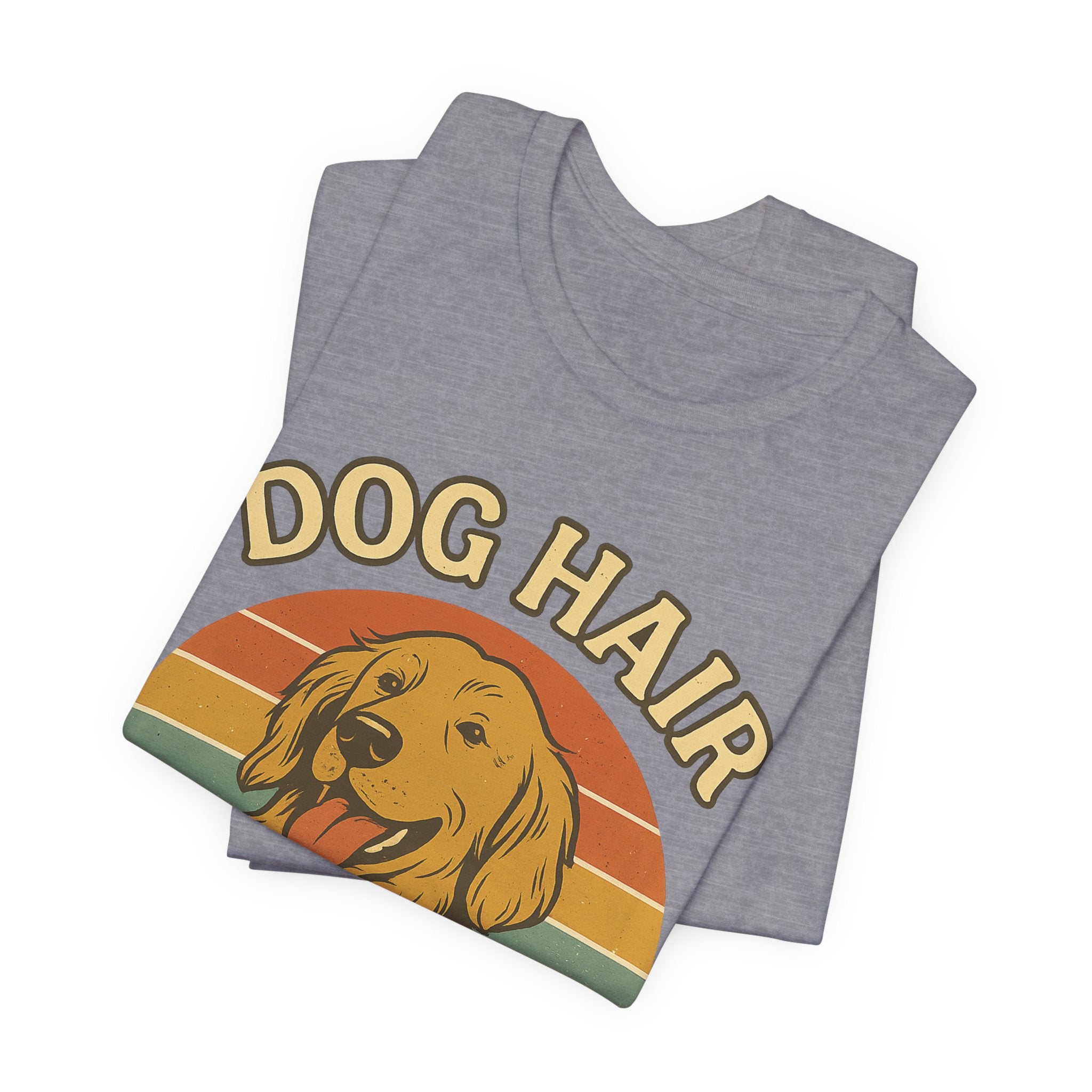 "Dog Hair Is My Glitter" – Golden Shedding Tee