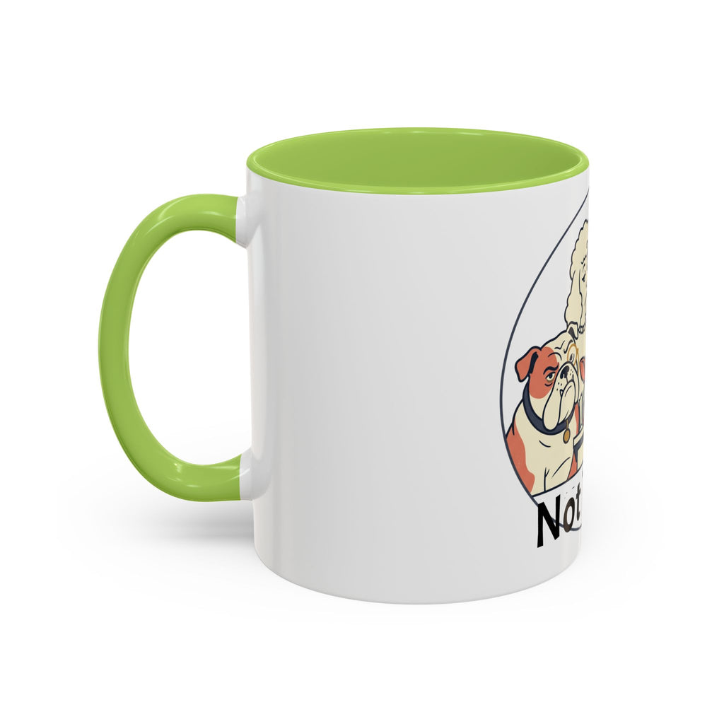 Accent Mug — 'Not Today' Dog Pack Coffee Mug (11/15oz)