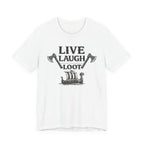 Live Laugh Loot Viking Tee – Funny Norse Drakkar & Axes Shirt