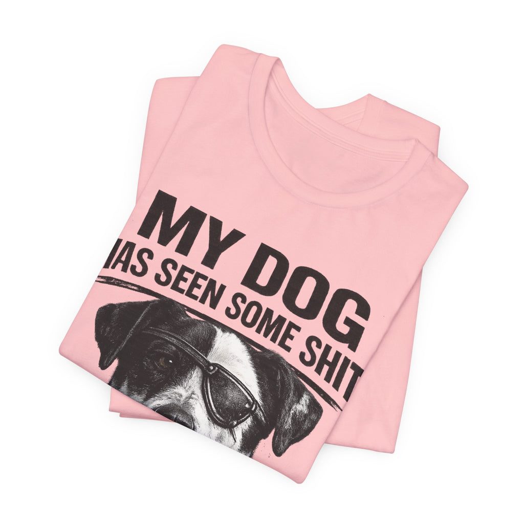 Great Dane Dog Lover Graphic Tee - "My Dog Has Seen Some Shit and Judges Me Daily"