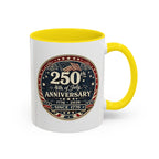 250th 4th of July Anniversary Coffee Mug
