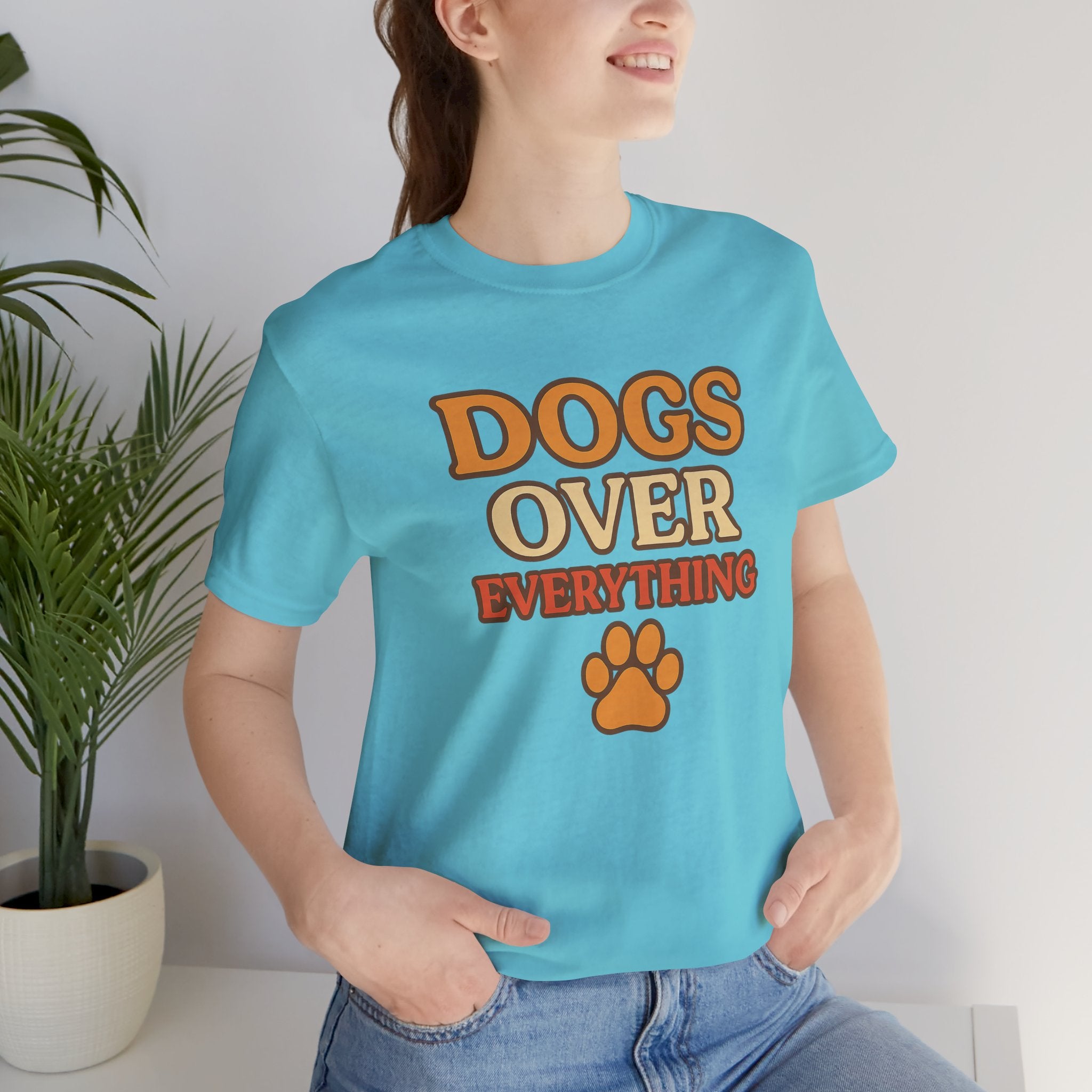 "Dogs Over Everything" – Dog Lover Tee