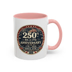 250th 4th of July Anniversary Coffee Mug