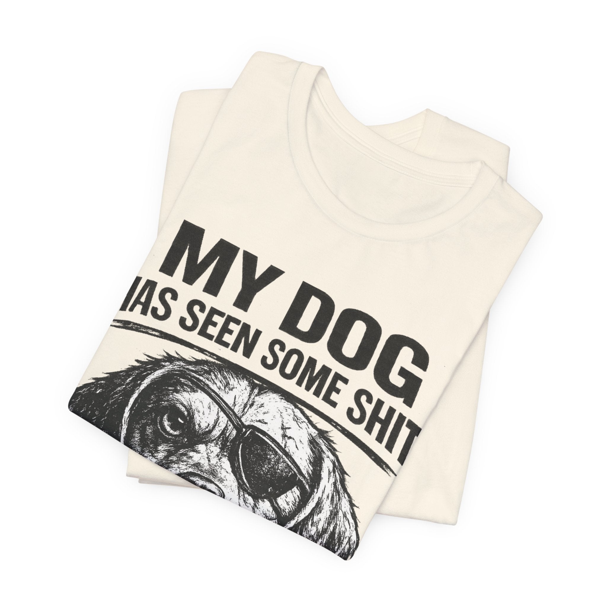Dachshund Dog Lover Tee — "My Dog Has Seen Some Shit and Judges Me Daily" Graphic T‑Shirt