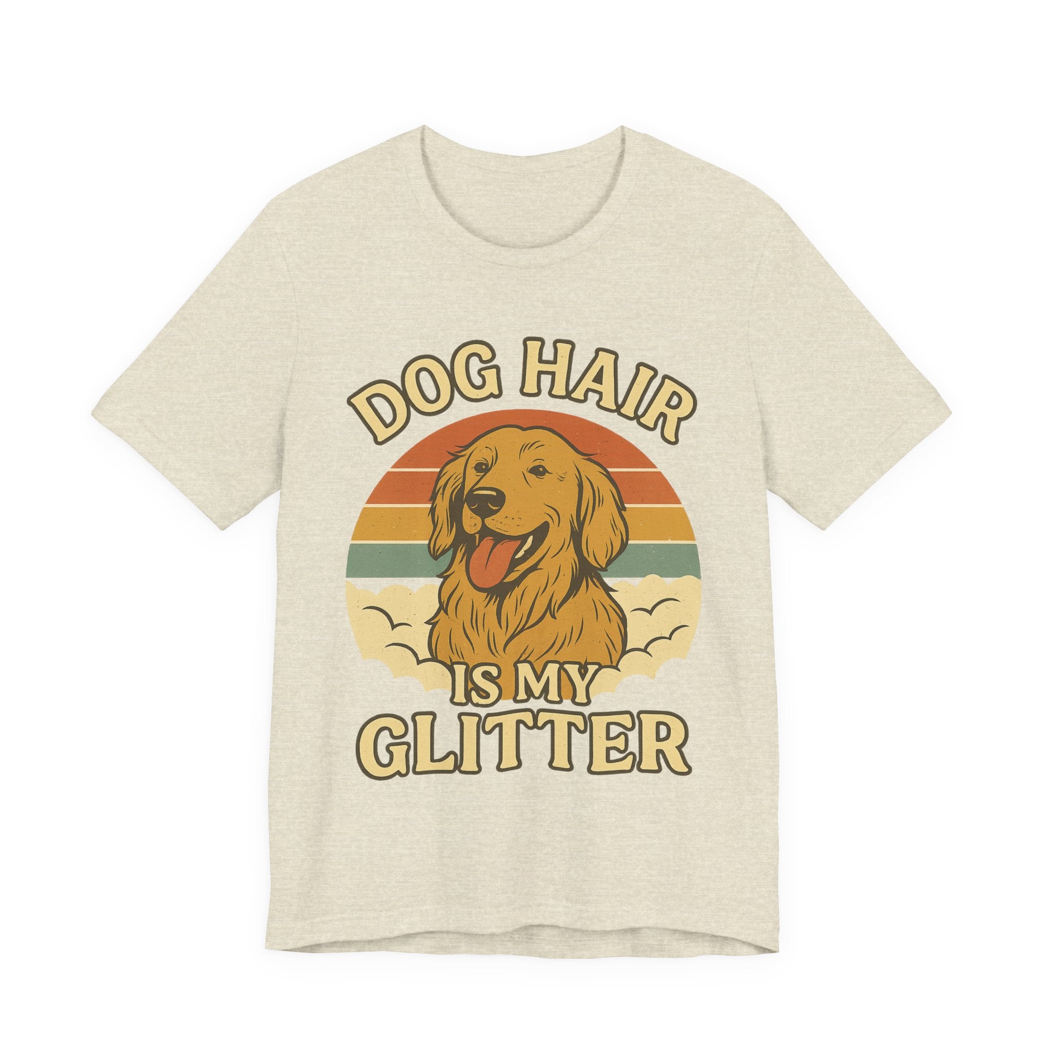 "Dog Hair Is My Glitter" – Golden Shedding Tee
