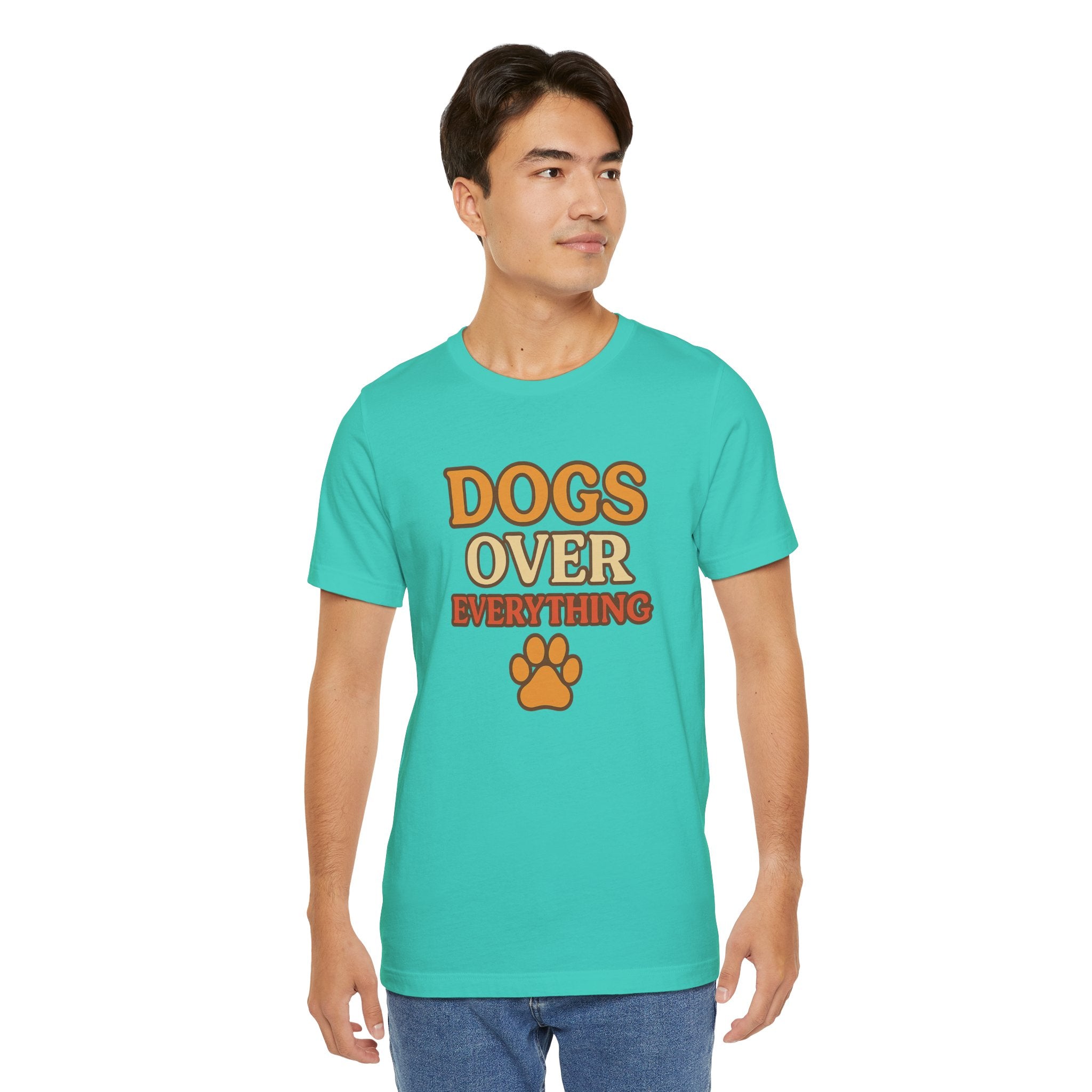 "Dogs Over Everything" – Dog Lover Tee