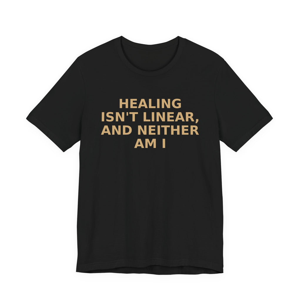 Healing Isn't Linear Tee — Mental Health Support Graphic T‑Shirt
