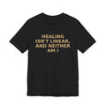 Healing Isn't Linear Tee — Mental Health Support Graphic T‑Shirt