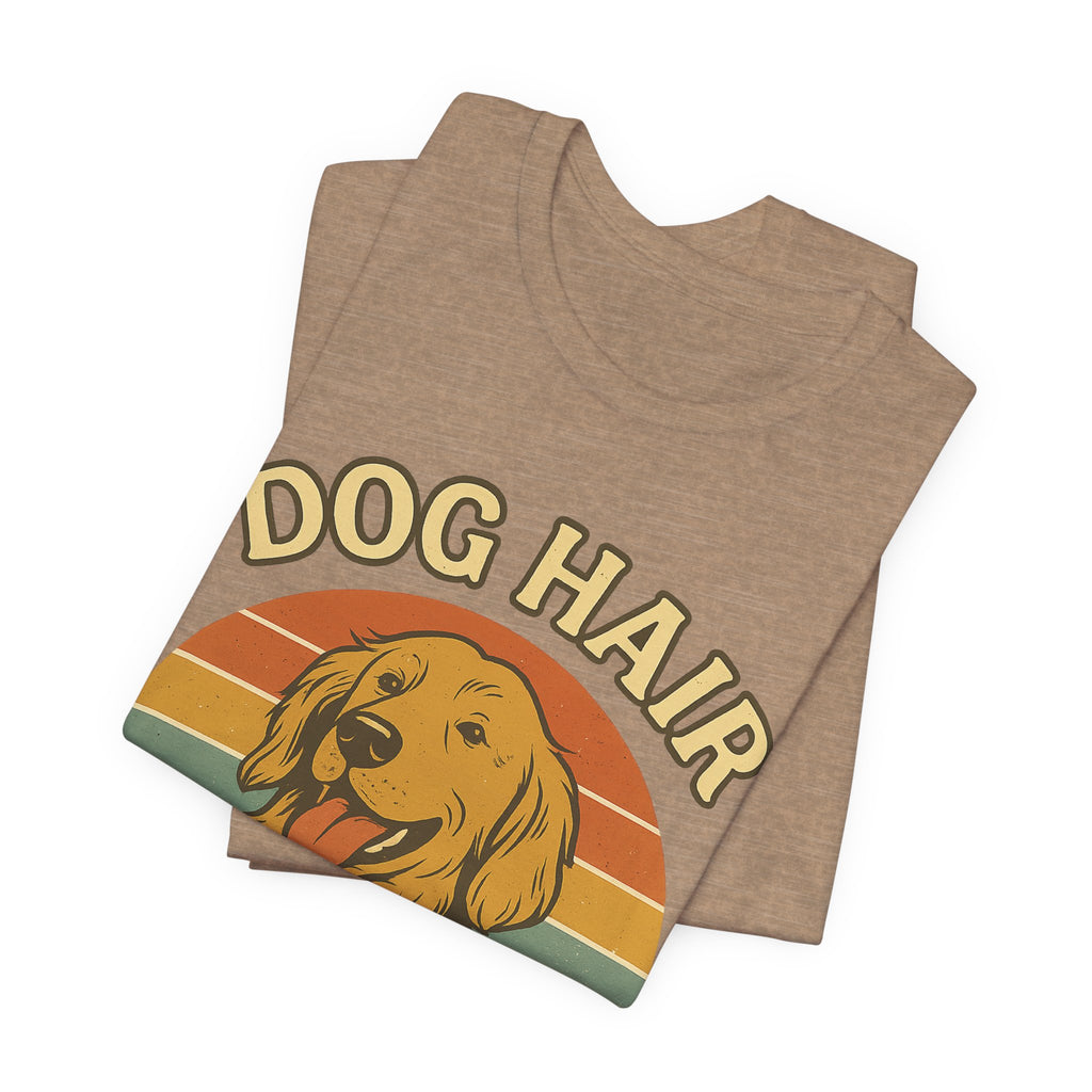 "Dog Hair Is My Glitter" – Golden Shedding Tee