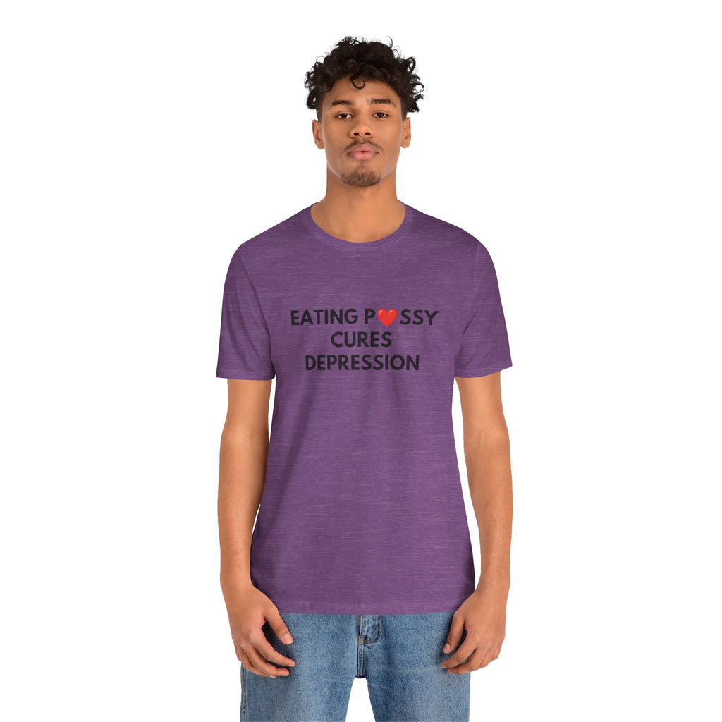 Eating Pussy Cures Depression Tee