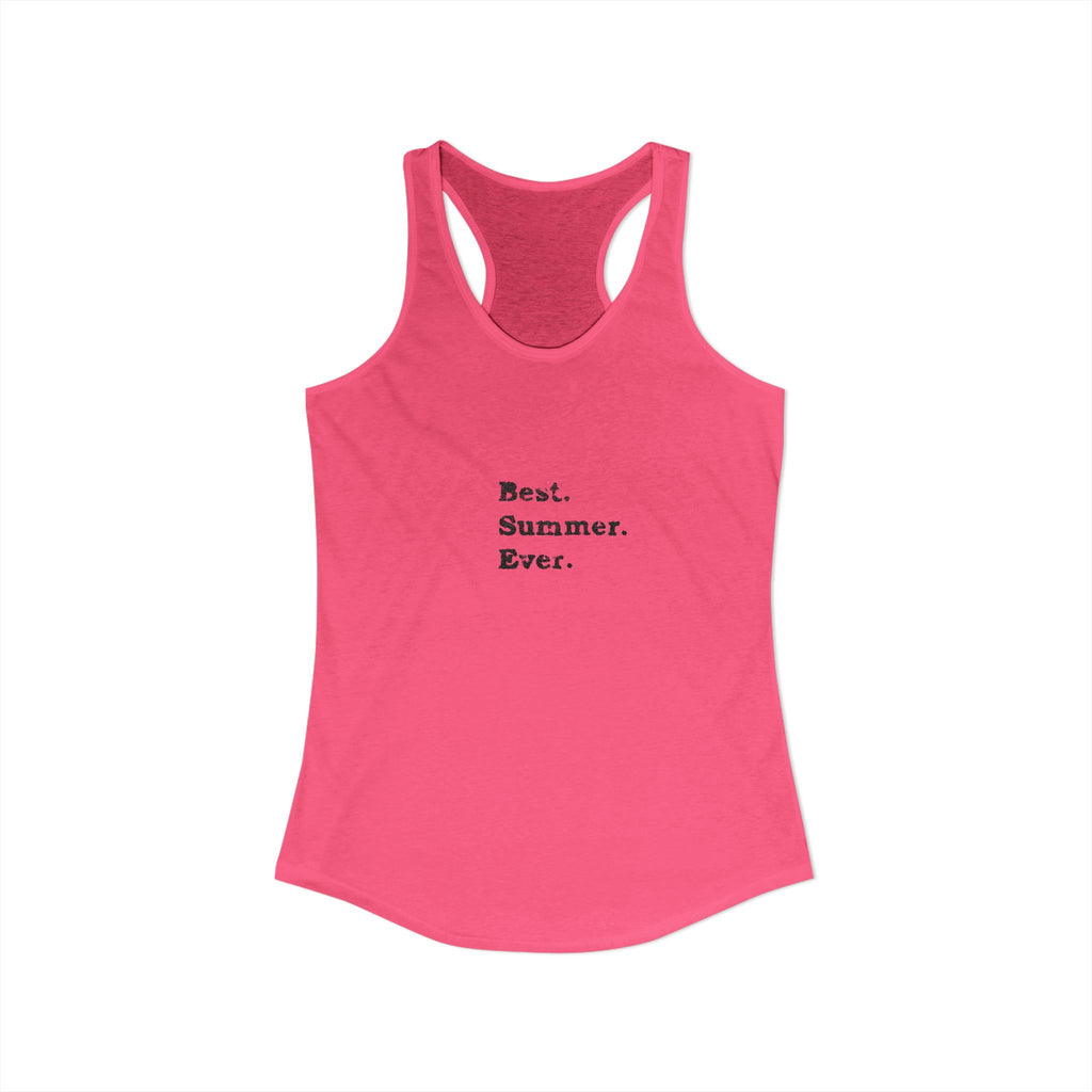 Women's Ideal Racerback Tank - Best Summer Ever