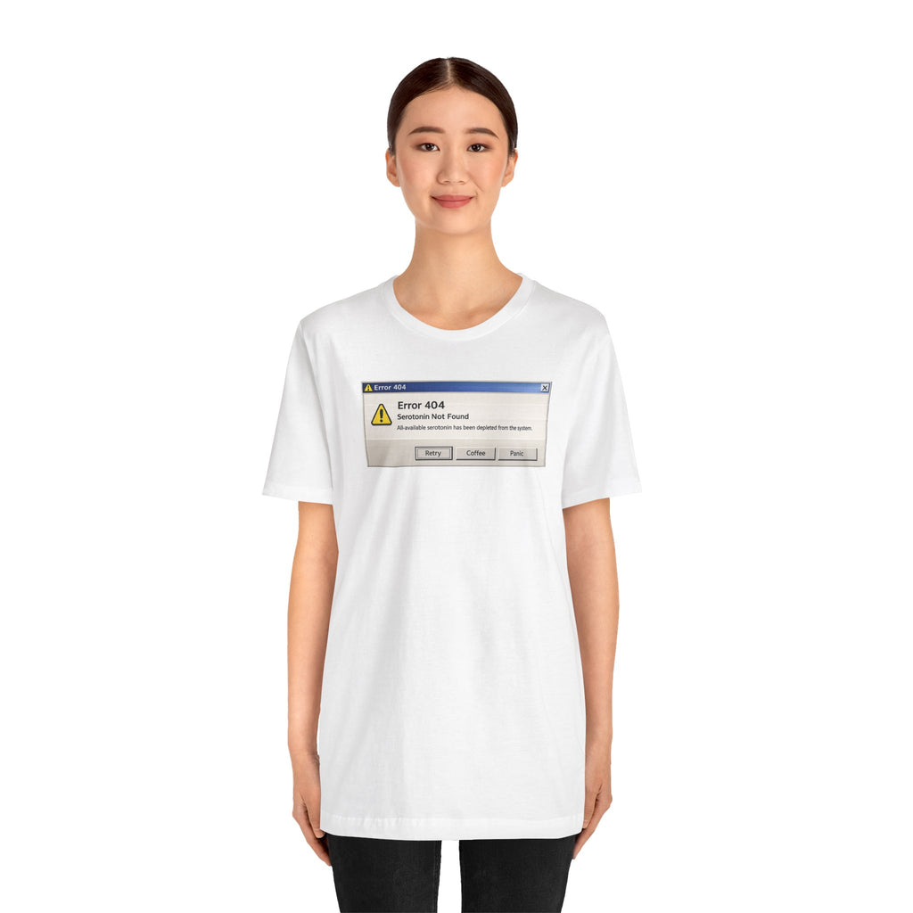 Error 404 'Serotonin not found' T‑Shirt — Retro Computer Alert Graphic Tee