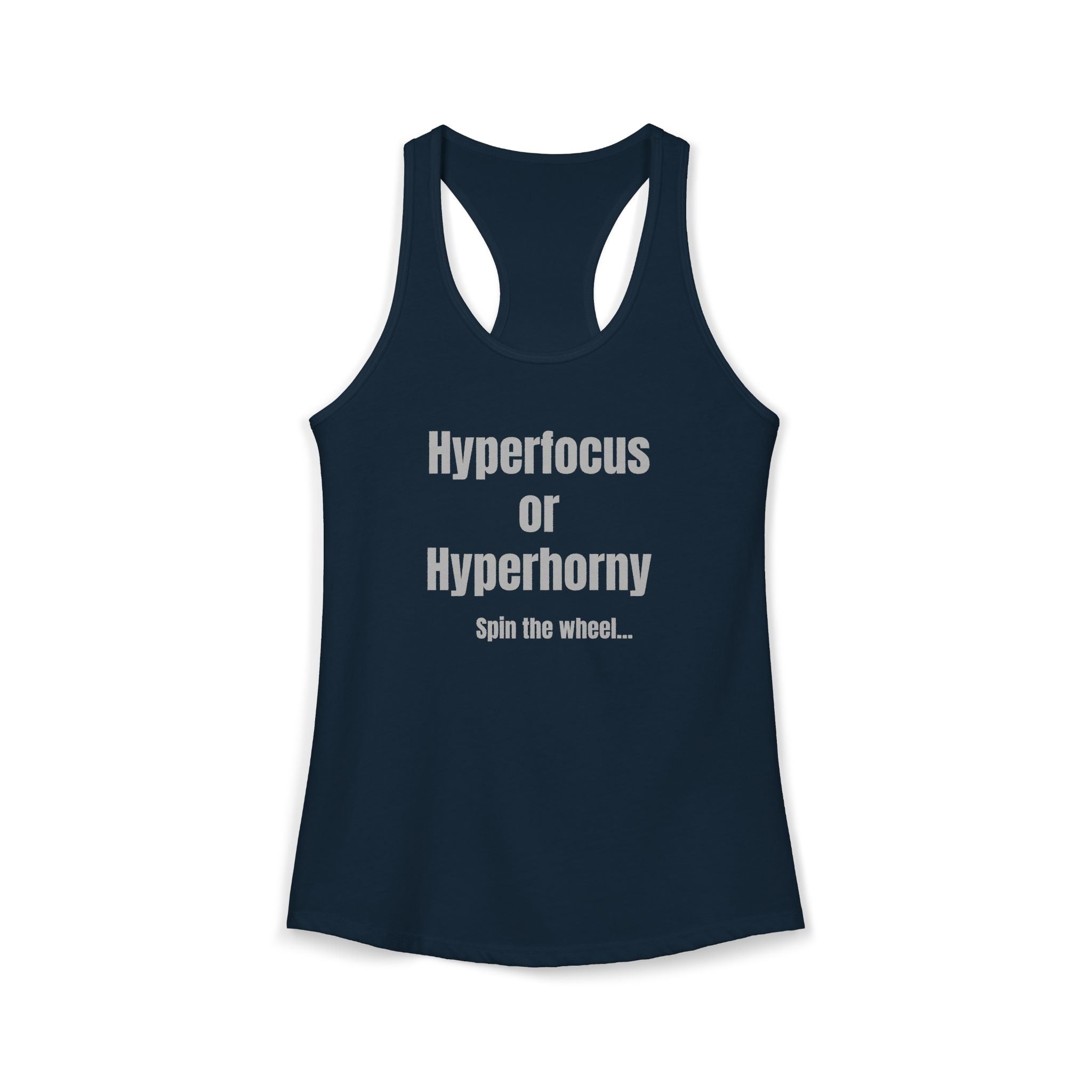 Graphic Tank — "Hyperfocus or Hyperhorny" Funny ADHD Humor Tank