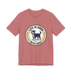 Life Is Good With Dogs T-Shirt — Vintage Dog Lover Tee