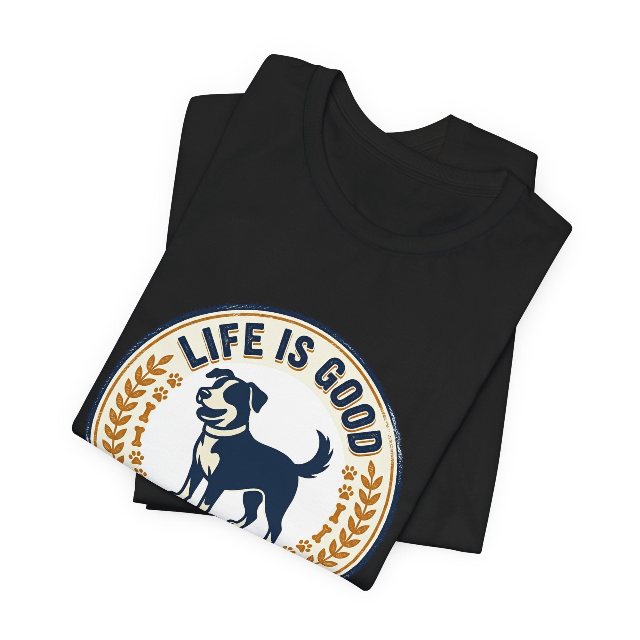 Life Is Good With Dogs T-Shirt — Vintage Dog Lover Tee