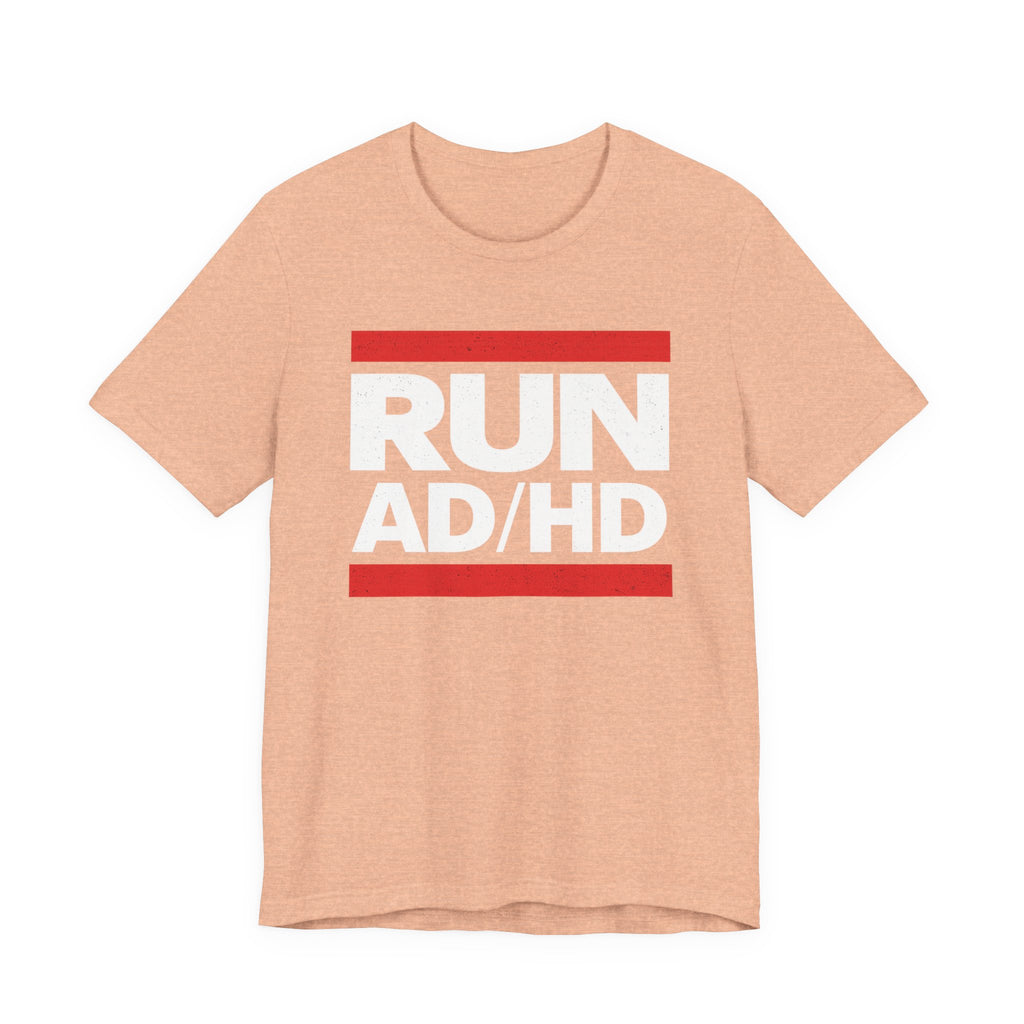 RUN AD/HD Graphic Tee — Funny ADHD Awareness Shirt