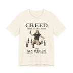 T‑Shirt — "Creed Hold Me Now, I'm Six Beers From the Edge" Rock Parody Tee