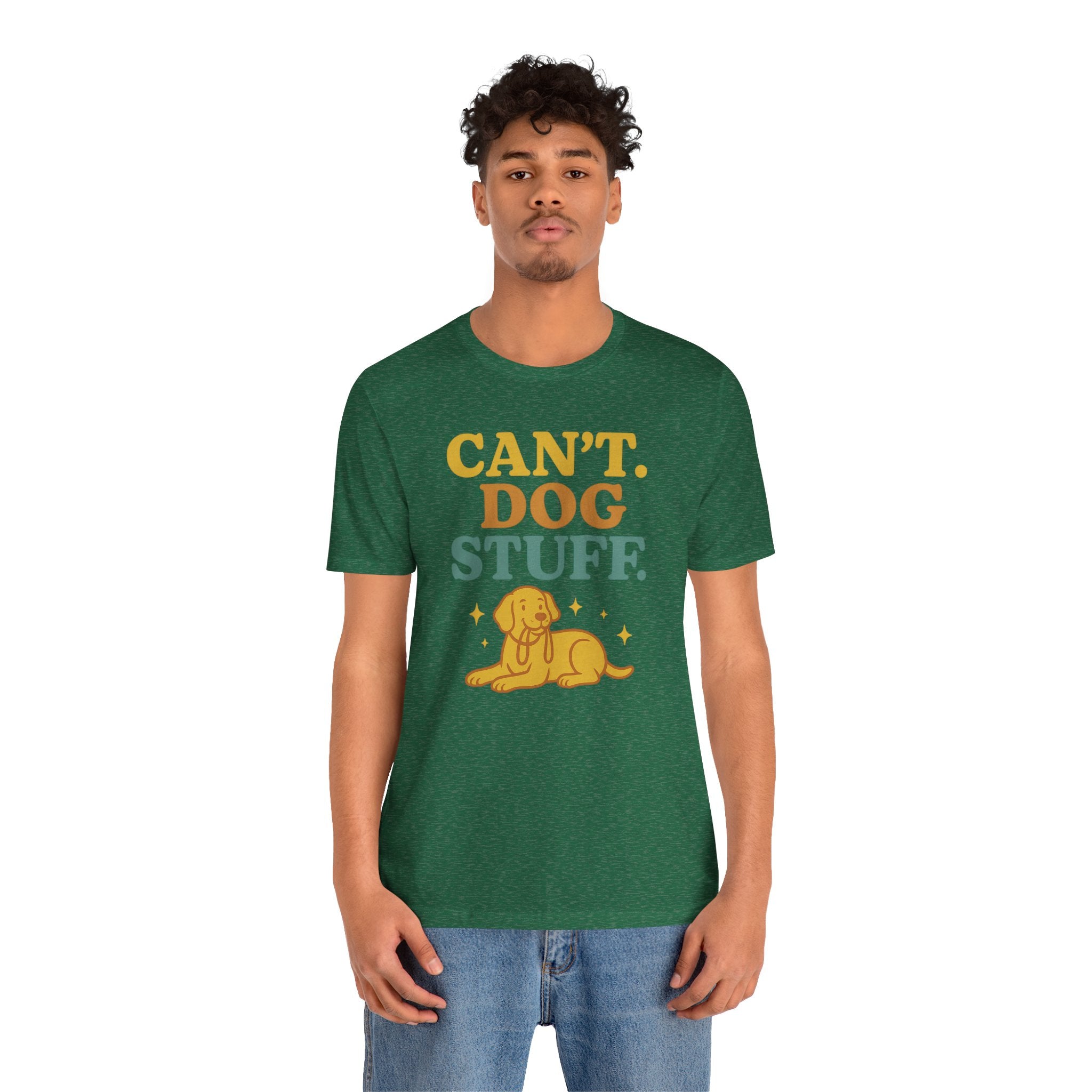 "Can’t. Dog Stuff." – Dog Lover Priorities Tee