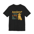 Anxiety? I Have a Dog for That T-Shirt — Cute Golden Retriever Pet Lover Tee