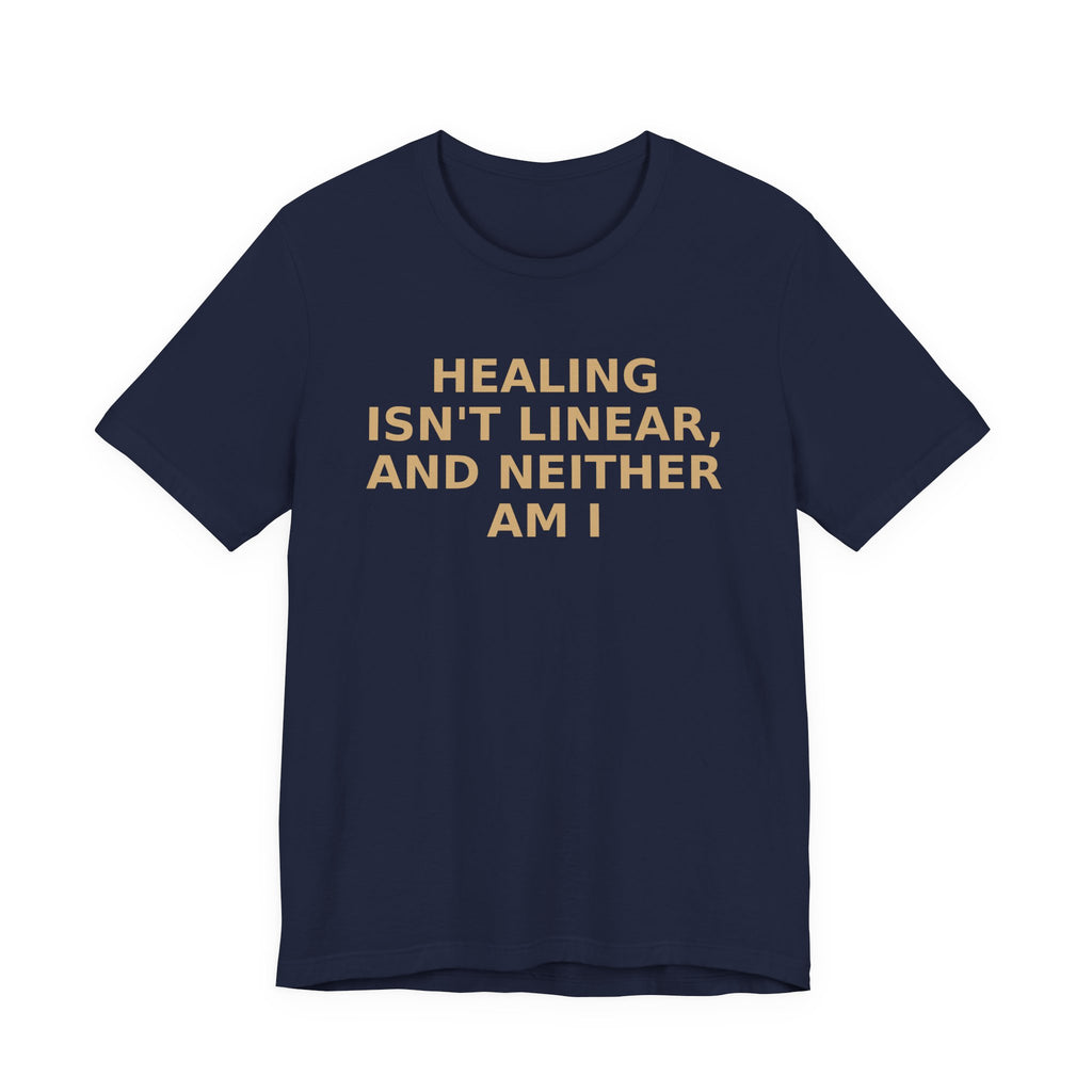 Healing Isn't Linear Tee — Mental Health Support Graphic T‑Shirt