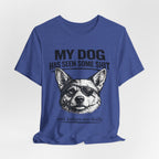Corgi Dog Lover T‑Shirt — "My Dog Has Seen Some Shit and Judges Me Daily" Graphic Tee