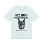 Doberman Dog Lover T‑Shirt — "My Dog Has Seen Some Shit and Judges Me Daily" Graphic Tee