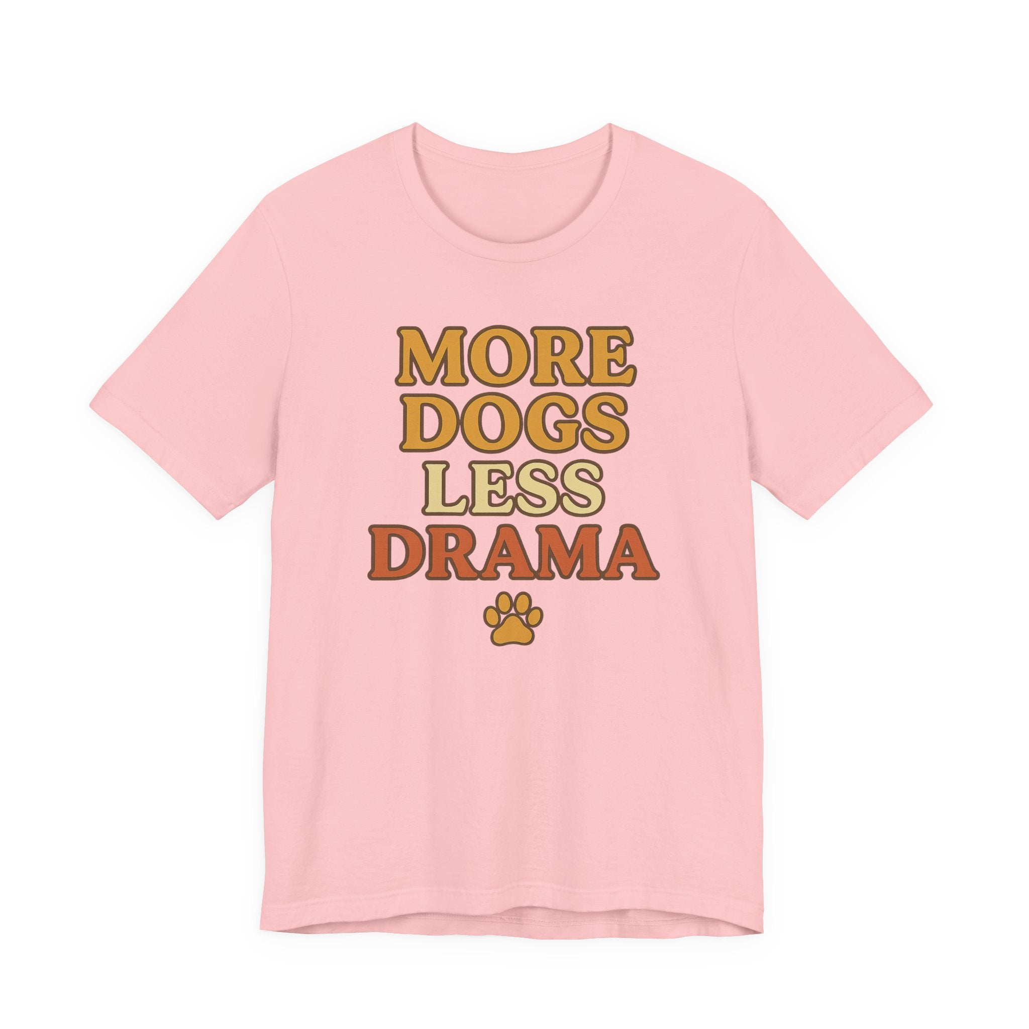 More Dogs Less Drama T-Shirt — Retro Paw Print Dog Lover Tee