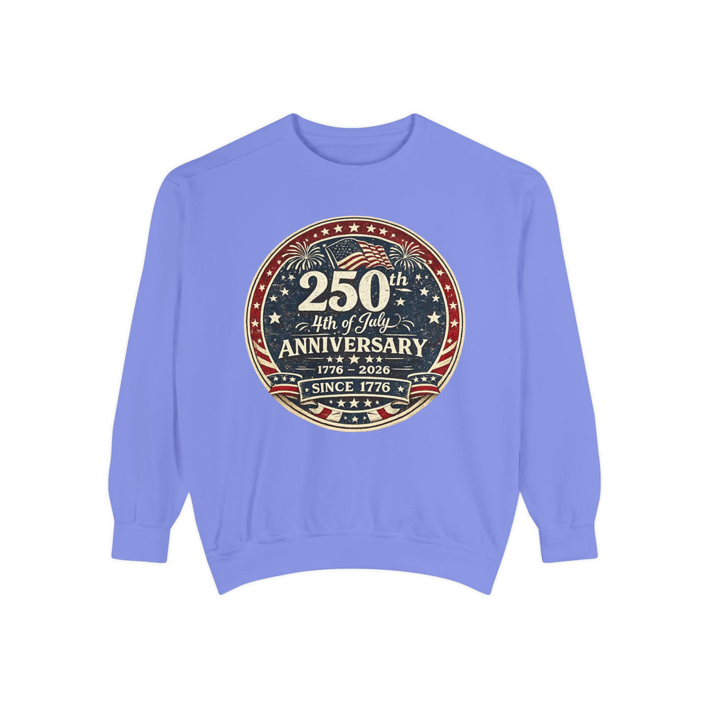 250th 4th of July Anniversary Sweatshirt — Patriotic Independence Day Crewneck