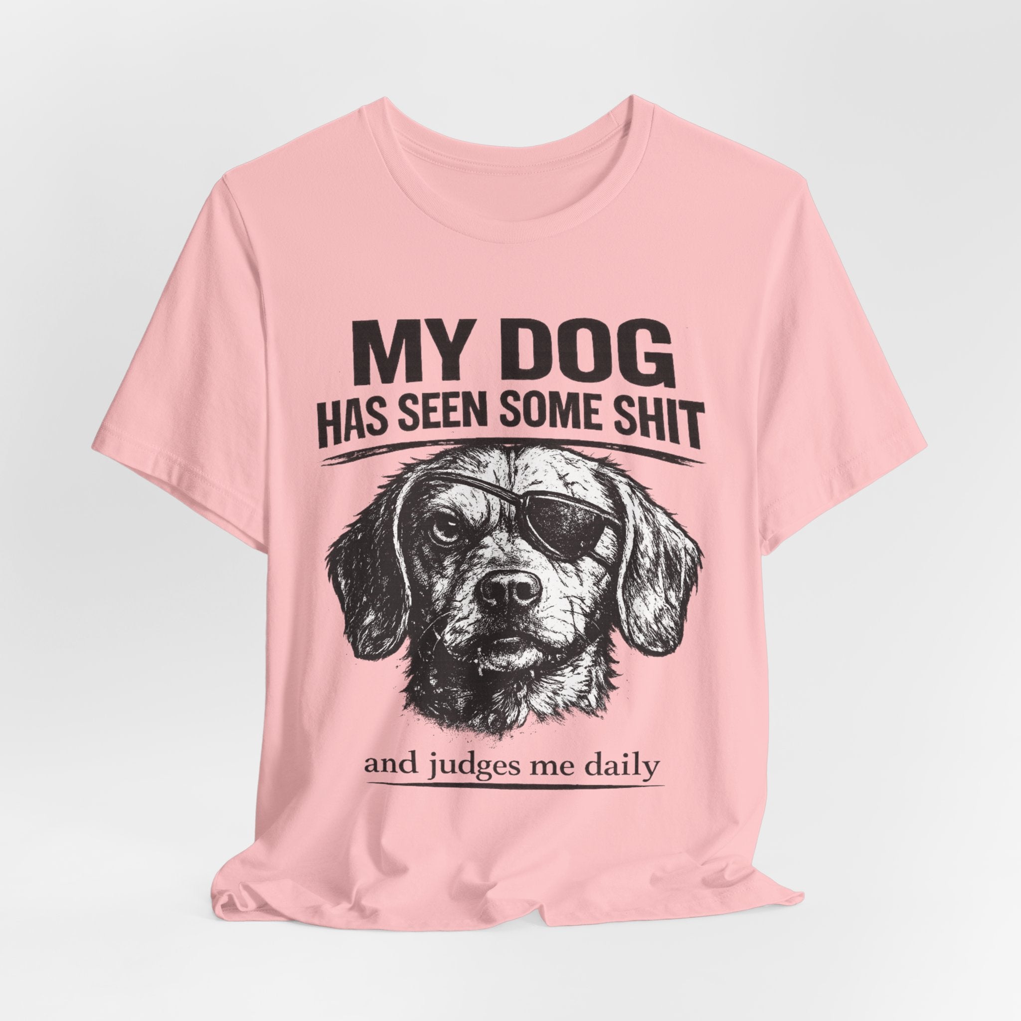 Dachshund Dog Lover Tee — "My Dog Has Seen Some Shit and Judges Me Daily" Graphic T‑Shirt